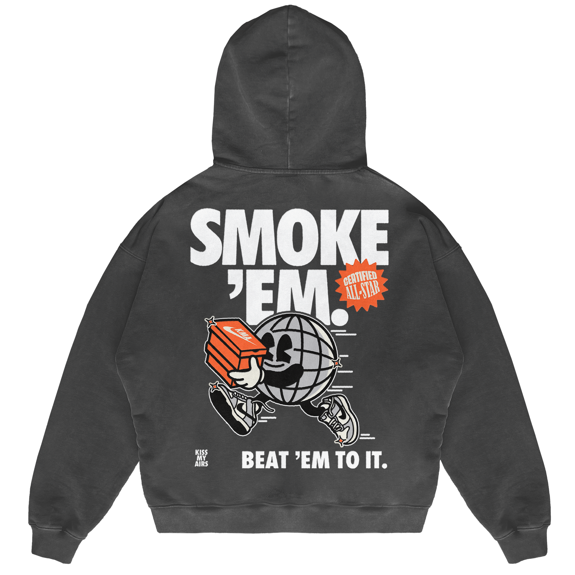 Felpa Hoodie Kiss My Airs Smoke 'Em 24H EXPRESS SHIPMENT - not for resale