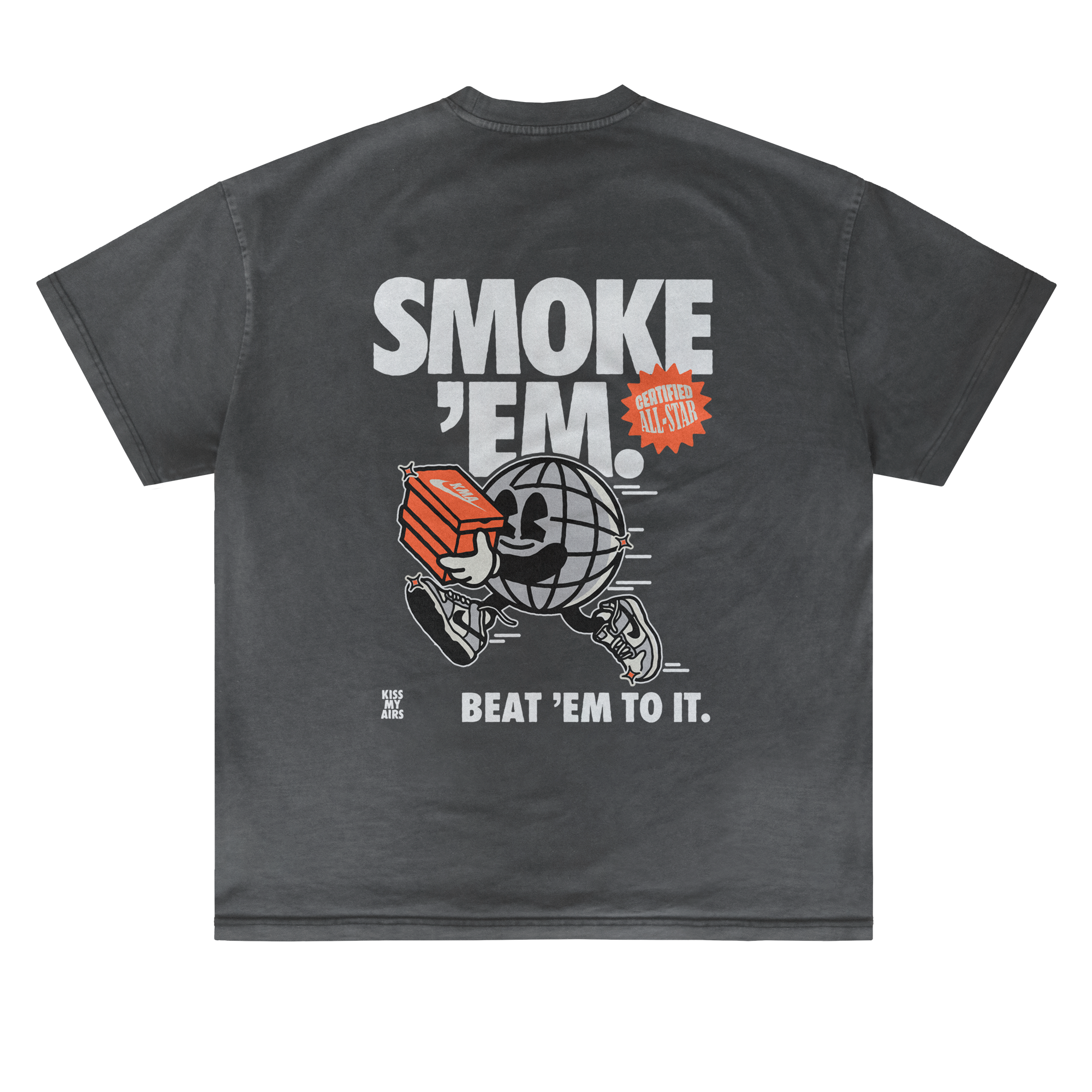 T-shirt Kiss My Airs Smoke 'Em 24H EXPRESS SHIPMENT - not for resale
